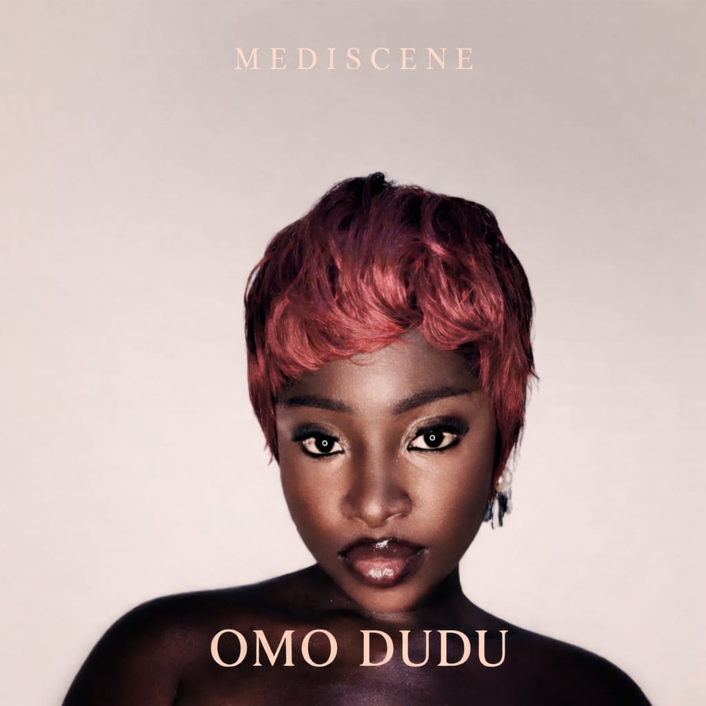 Mediscene Reclaims Black Beauty on New Single “Omo Dudu”