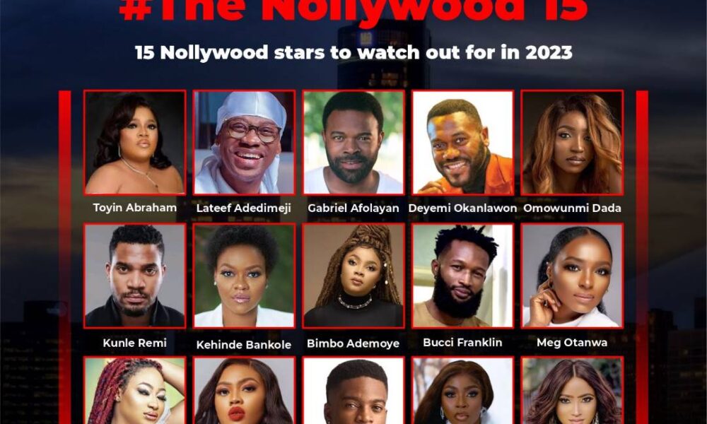#Nollywood15:15 Nollywood stars to watch out for in 2023