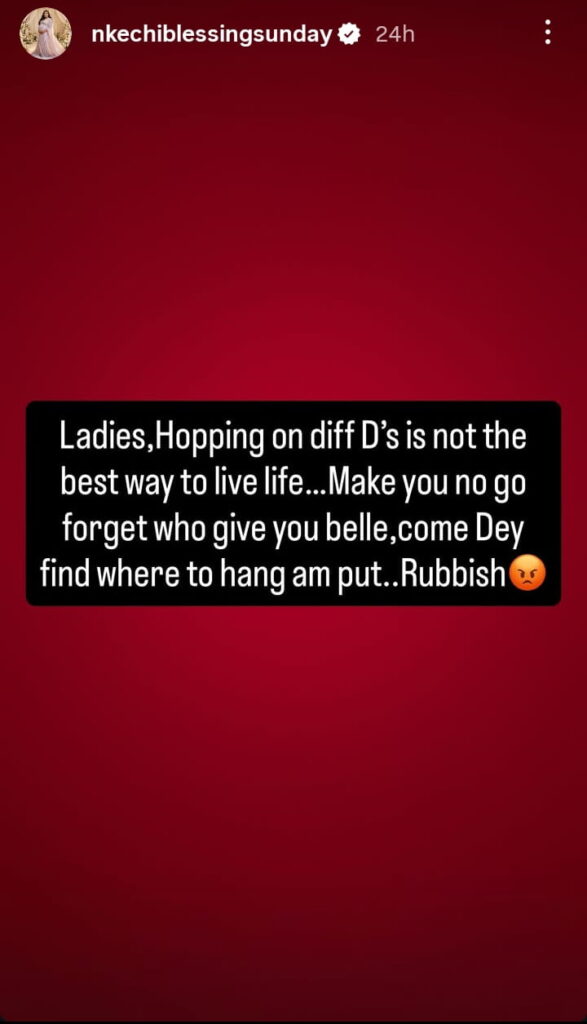 Hopping on Different D’s Isn’t Life — Nkechi Blessing Says